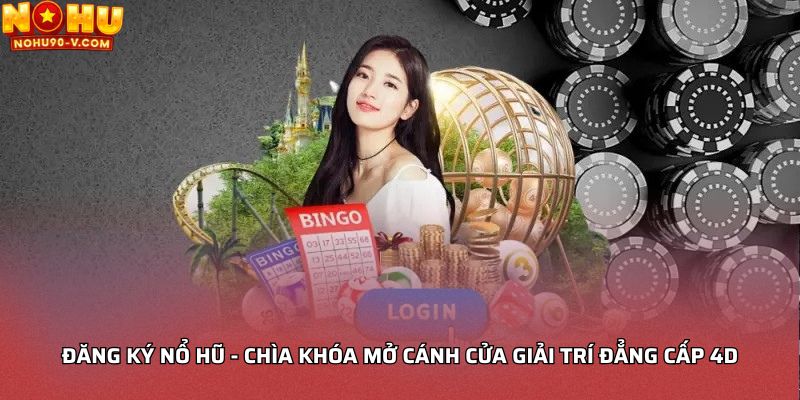 Đăng ký Nổ hũ